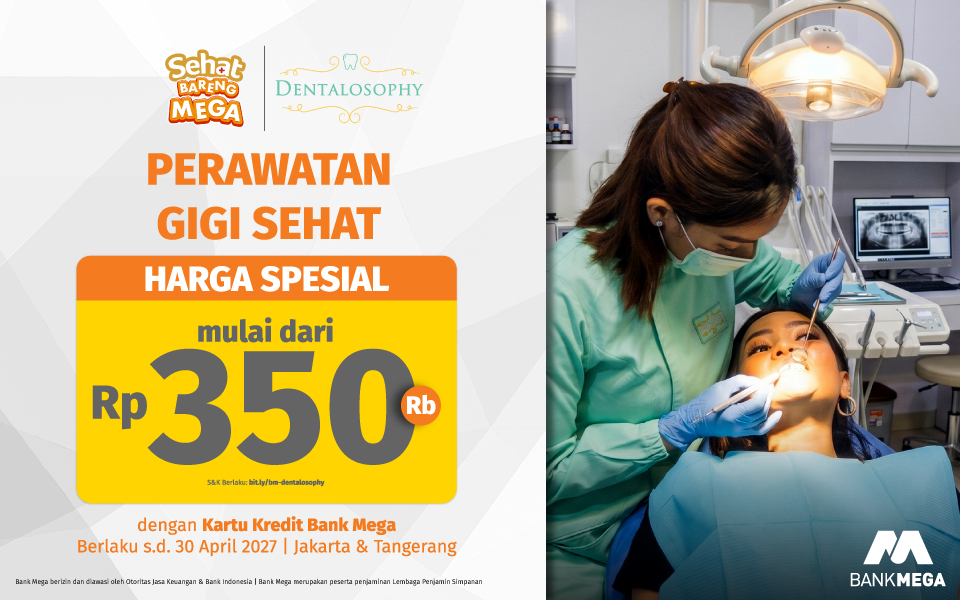 Dentalosophy - Harga Spesial Mulai Dari Rp350 ribu Perawatan Gigi Sehat