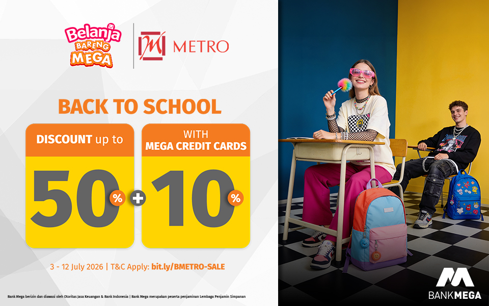 Metro Diskon s.d. 50% +10% Metro Back to School