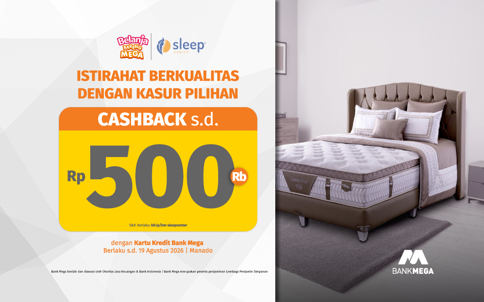 Sleep Center Manado - Cashback hingga Rp500 ribu